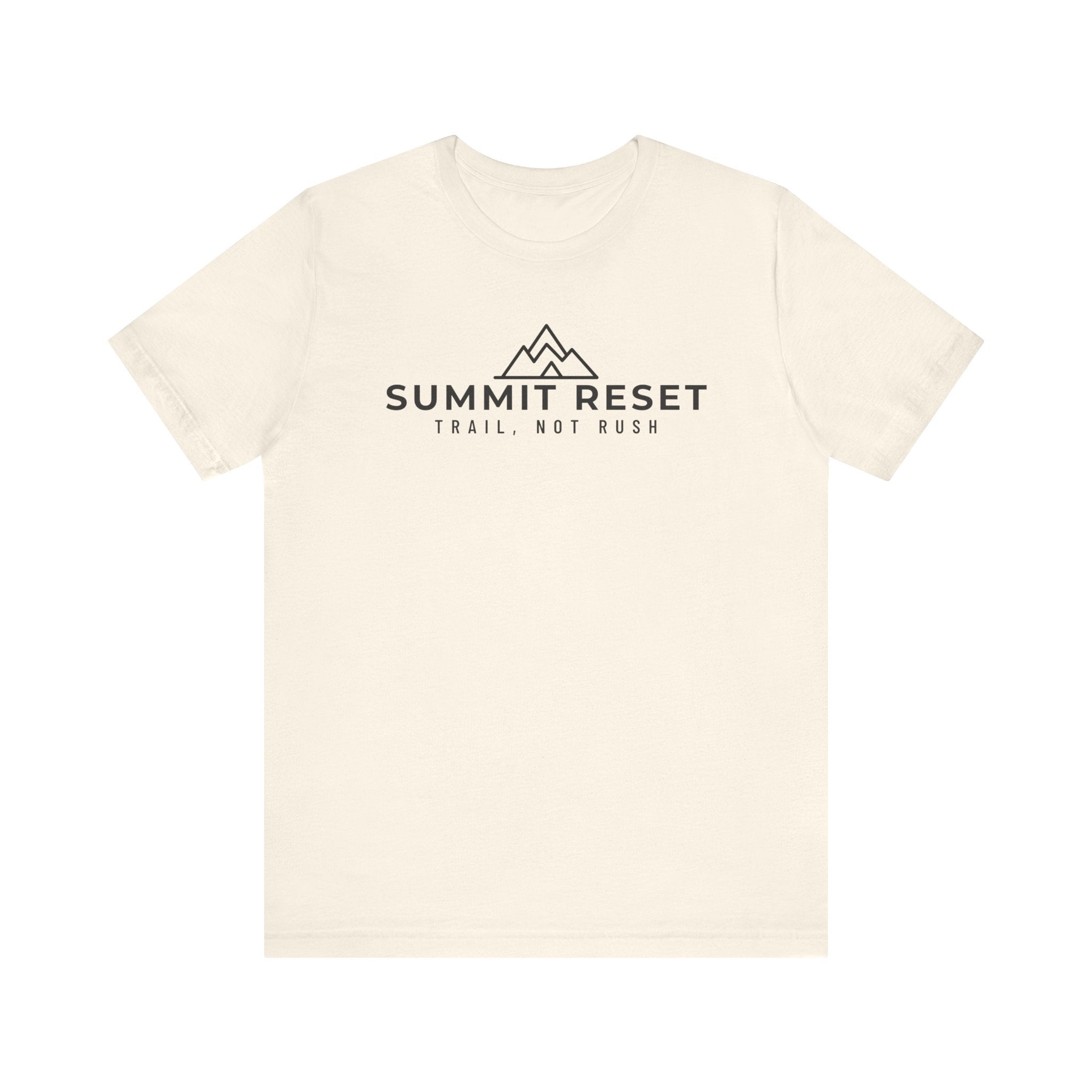 SUMMIT RESET — Trail, Not Rush Tee
